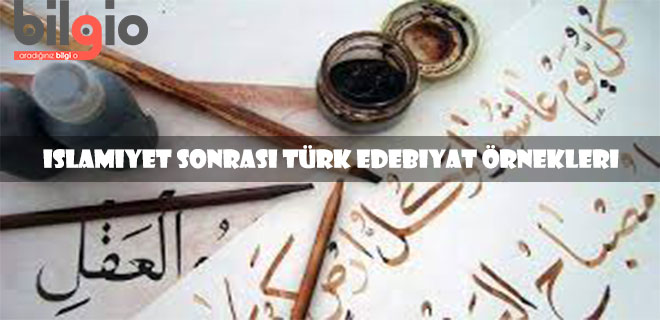 islamiyet-sonrası-türk-edebiyatı-örnekleri