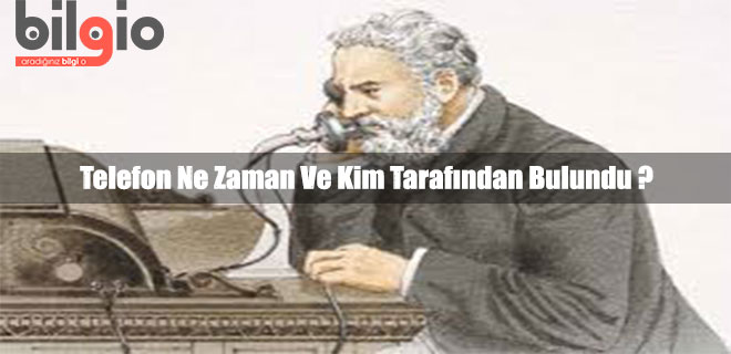 Telefonun İcadı Telefon Nedir ? Ne Zaman Ve Kim Tarafından