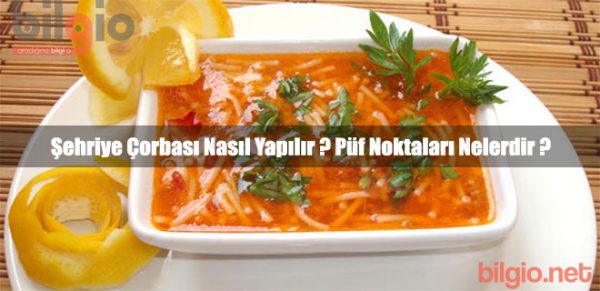 sehriye-corbasi-nasil-yapilir