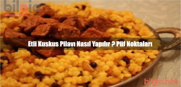 etli-kuskus-pilavı-nasıl-yapılır