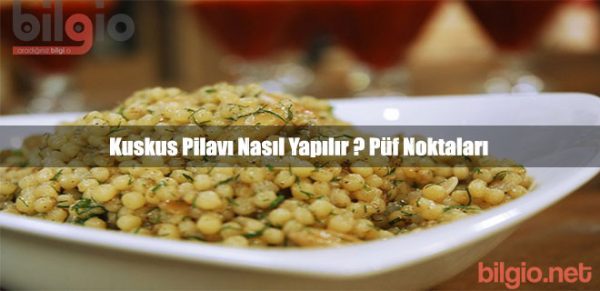 kuskus-pilavı-nasıl-yapılır