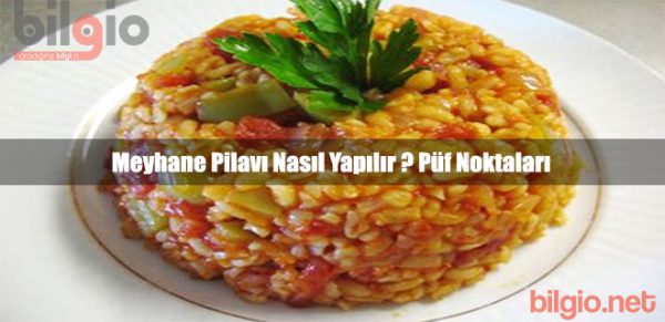 meyhane-pilavı-nasıl-yapılır