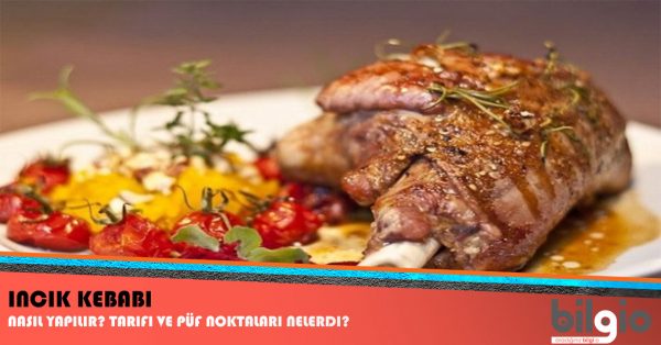 incik-kebabı-nasıl-yapılır