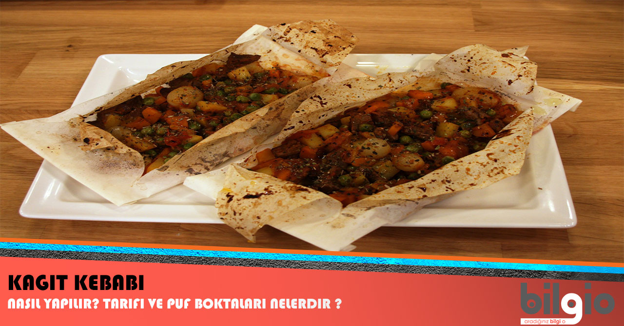 Kağıt Kebabı Nasıl Yapılır Kağıt Kebabı Nasıl Yapılır