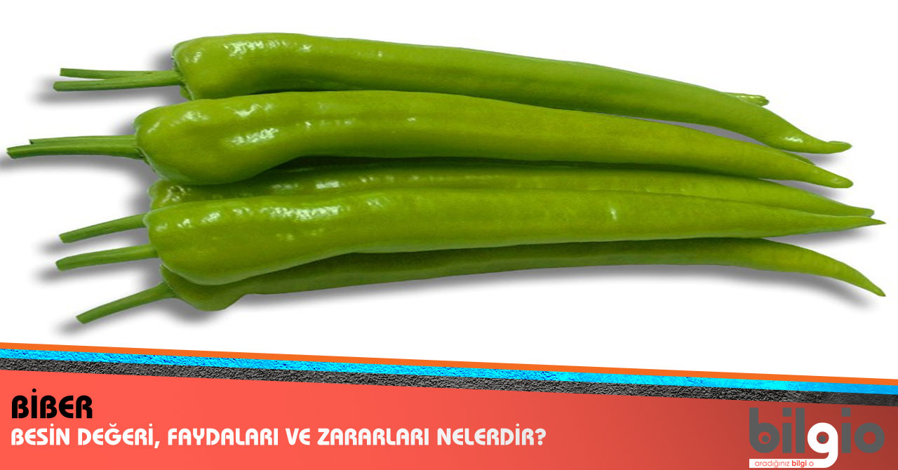 Acı Biberin Faydaları, Kalorisi ve Besin Değerleri Acı Biberin Faydaları, Kalorisi ve Besin Değerleri