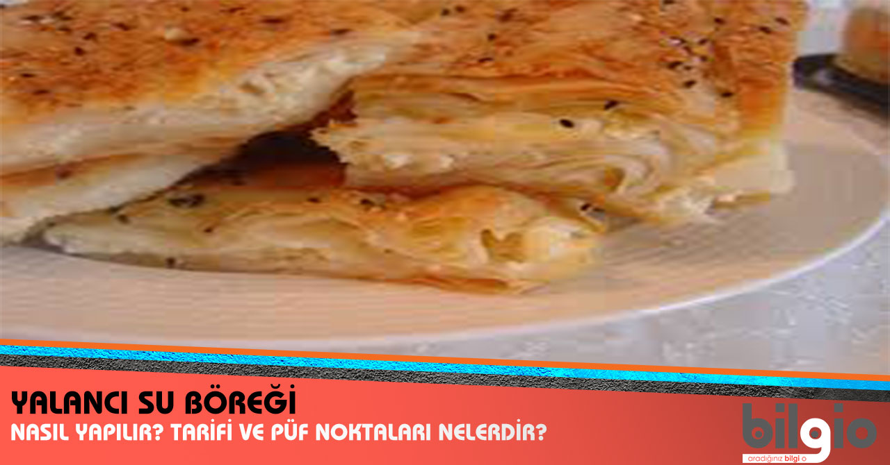 Yalancı Su Böreği Yalancı Su Böreği