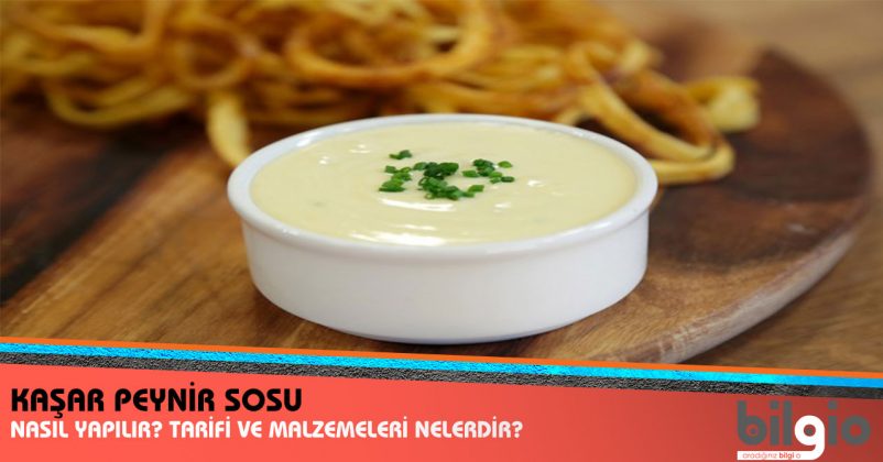 Kaşar Peynir Sosu Nasıl Yapılır? Tarifi, Malzemeleri ve Püf Noktaları