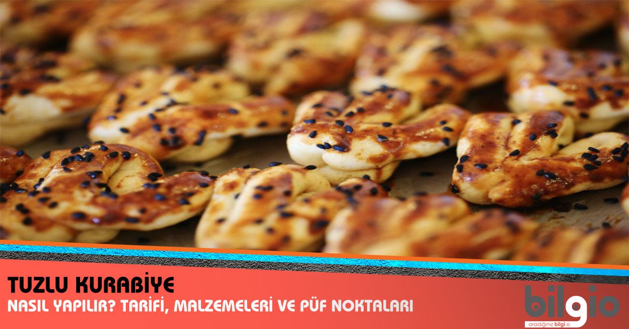 Tuzlu Kurabiye Nasıl Yapılır? Tarifi, Malzemeleri ve Püf Noktaları