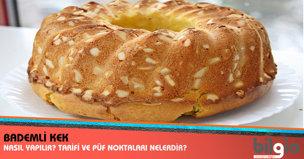 Bademli Kek Tarifi Bademli Kek Tarifi