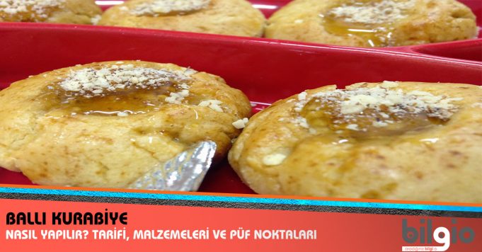 Ballı Kurabiye Nasıl Yapılır? Tarifi, Malzemeleri ve Püf Noktaları