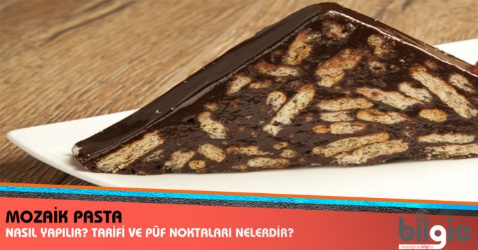Mozaik Pasta Nasıl Yapılır? Tarifi, Malzemeleri ve Püf Noktaları