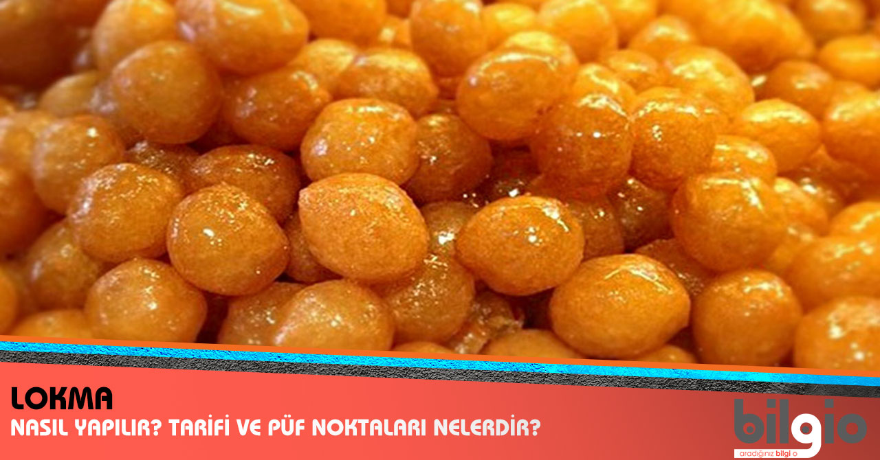 Lokma tatlısı nasıl yapılır resimli pratik tatlılar püf noktaları Lokma tatlısı nasıl yapılır resimli pratik tatlılar püf noktaları