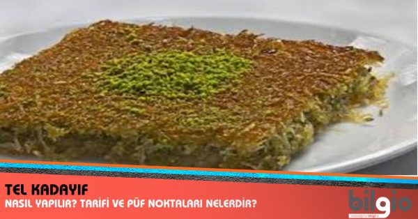 tel-kadayıf-nasıl-yapılır