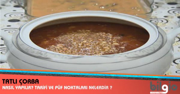 tatlı-çorba-nasıl-yapılır