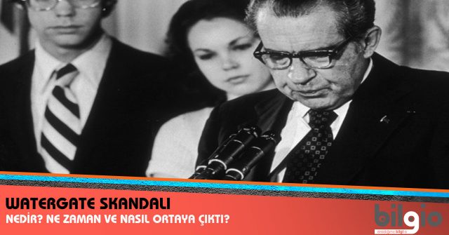 Watergate Skandalı Nedir ? Ne Zaman, Nerede ve Nasıl Ortaya Çıkmıştır