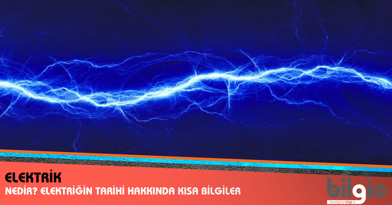 Elektrik Nedir Elektrik Nedir