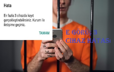 E-Görüş 3 cihaz hatası dilekçe